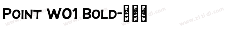 Point W01 Bold字体转换